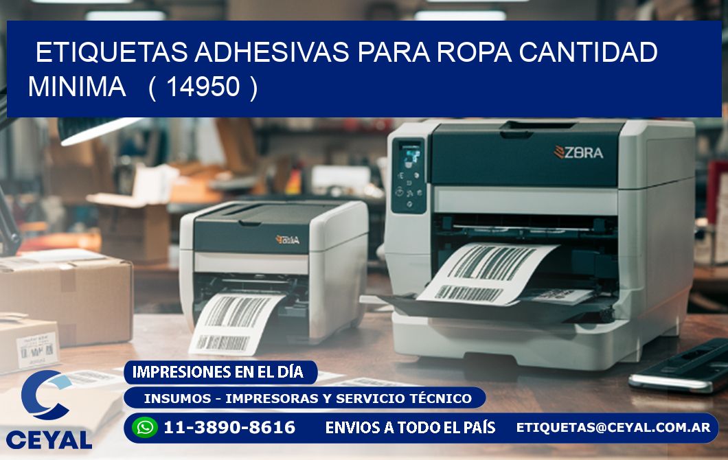 ETIQUETAS ADHESIVAS PARA ROPA CANTIDAD MINIMA   ( 14950 )