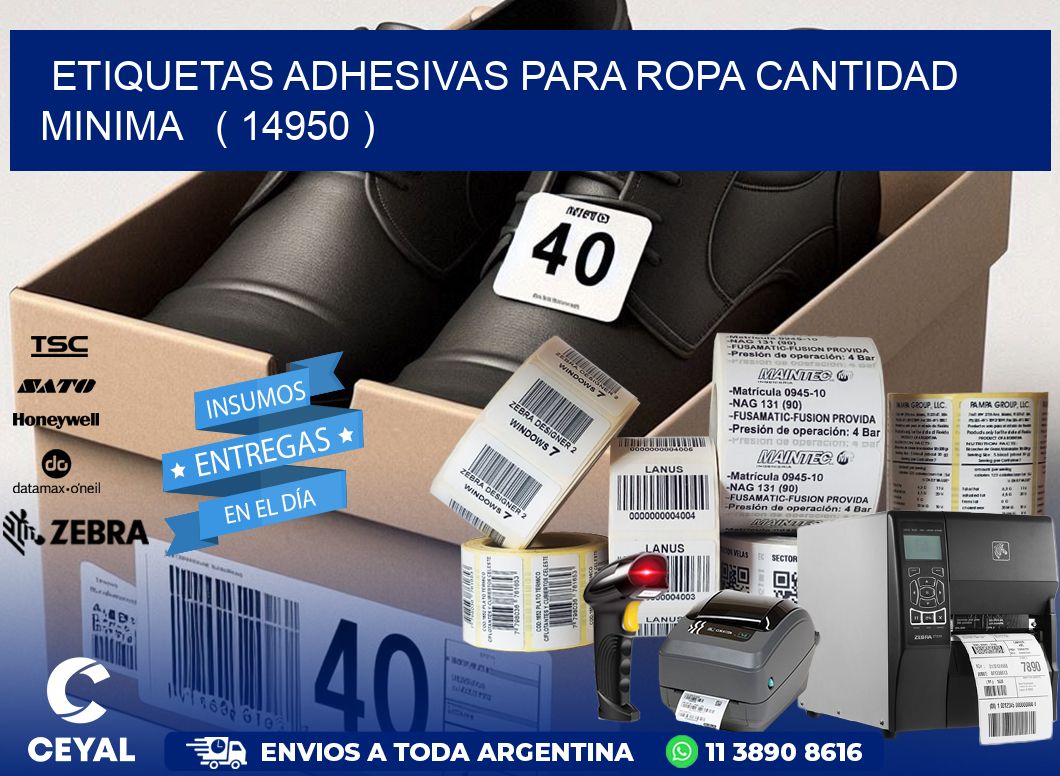ETIQUETAS ADHESIVAS PARA ROPA CANTIDAD MINIMA   ( 14950 )