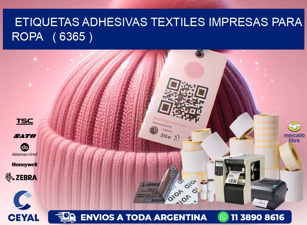 ETIQUETAS ADHESIVAS TEXTILES IMPRESAS PARA ROPA   ( 6365 )