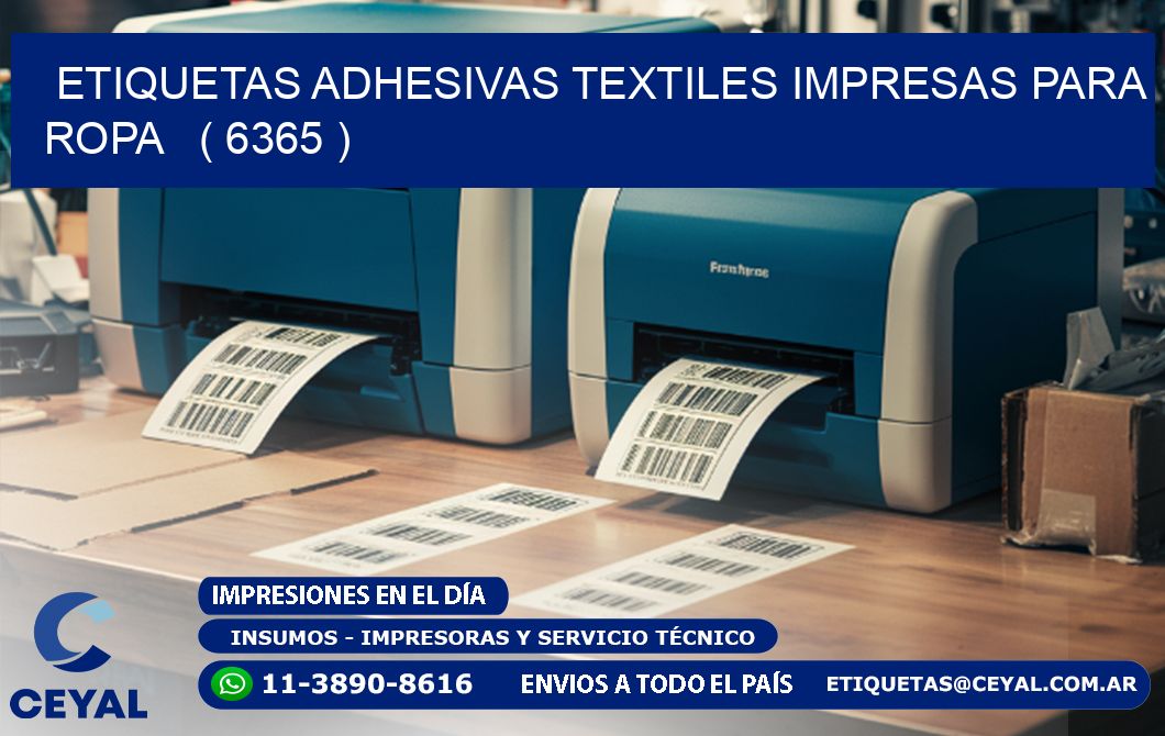 ETIQUETAS ADHESIVAS TEXTILES IMPRESAS PARA ROPA   ( 6365 )