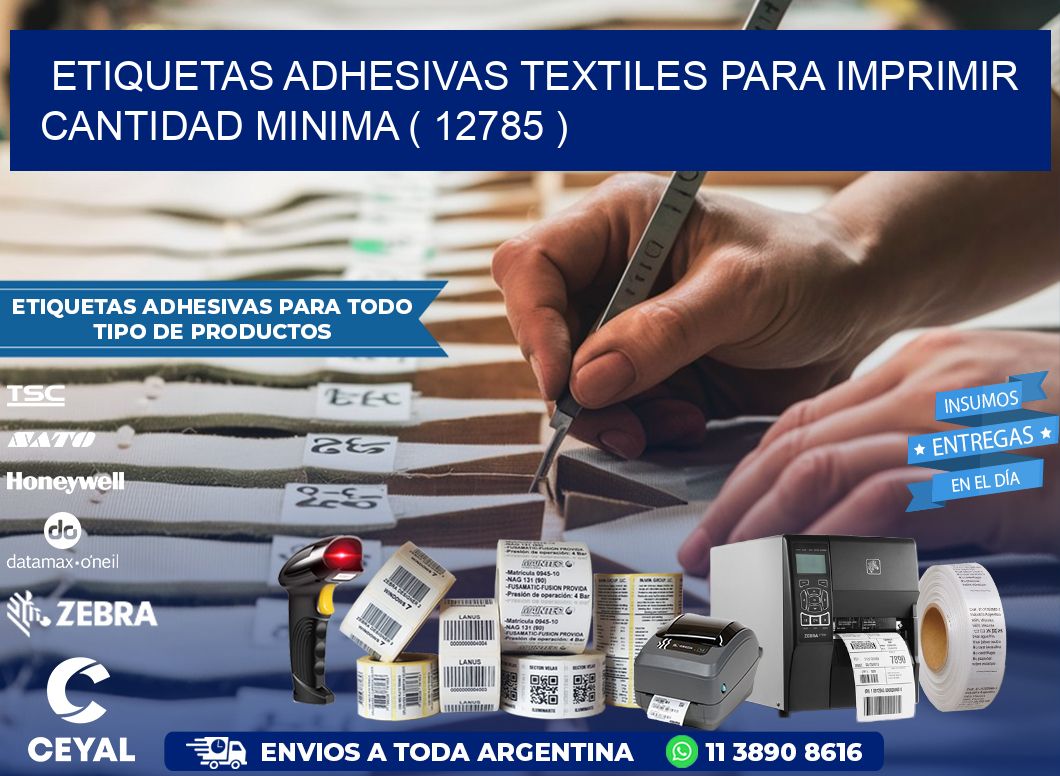ETIQUETAS ADHESIVAS TEXTILES PARA IMPRIMIR CANTIDAD MINIMA ( 12785 )