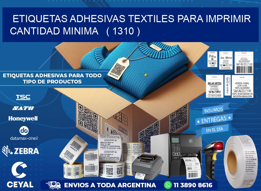 ETIQUETAS ADHESIVAS TEXTILES PARA IMPRIMIR CANTIDAD MINIMA   ( 1310 )