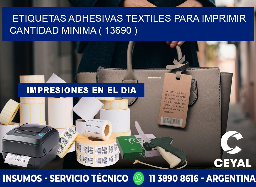 ETIQUETAS ADHESIVAS TEXTILES PARA IMPRIMIR CANTIDAD MINIMA ( 13690 )