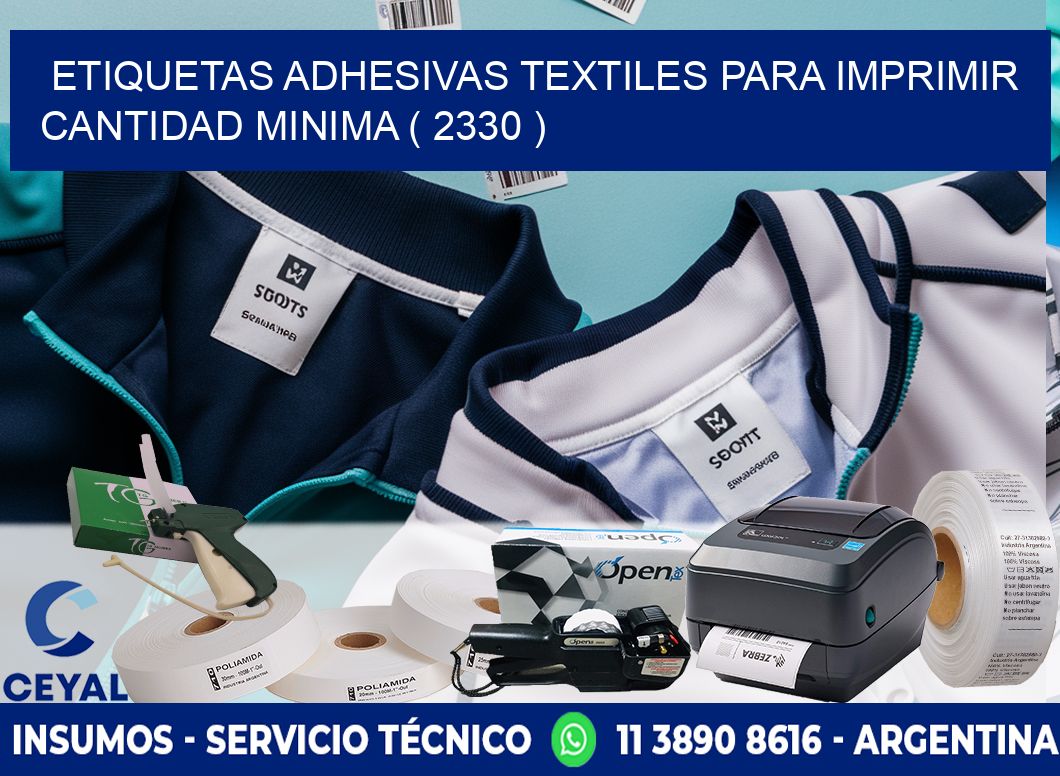 ETIQUETAS ADHESIVAS TEXTILES PARA IMPRIMIR CANTIDAD MINIMA ( 2330 )