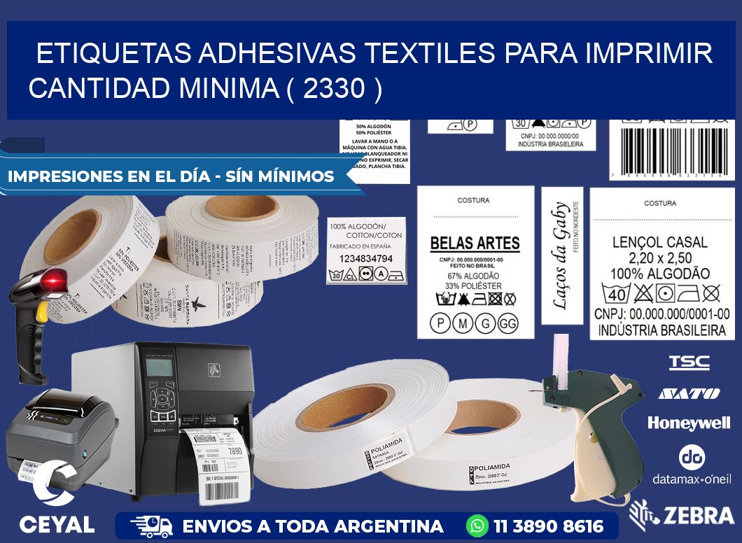 ETIQUETAS ADHESIVAS TEXTILES PARA IMPRIMIR CANTIDAD MINIMA ( 2330 )