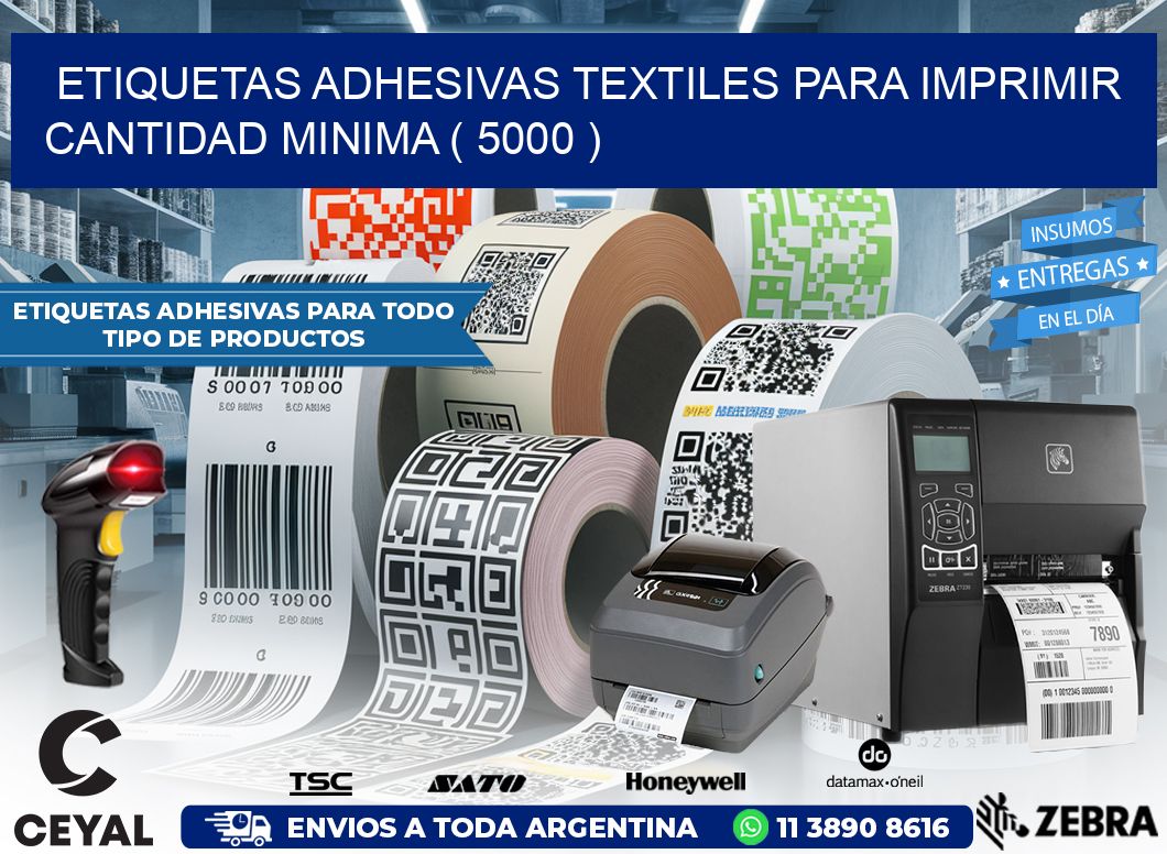 ETIQUETAS ADHESIVAS TEXTILES PARA IMPRIMIR CANTIDAD MINIMA ( 5000 )