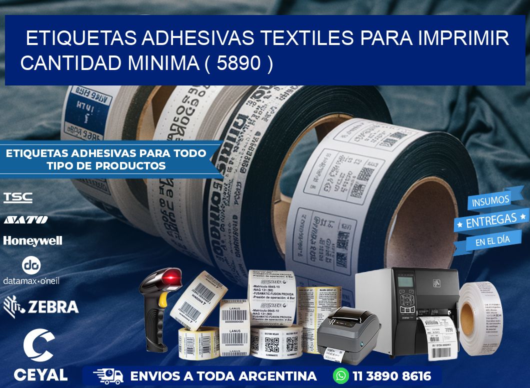 ETIQUETAS ADHESIVAS TEXTILES PARA IMPRIMIR CANTIDAD MINIMA ( 5890 )