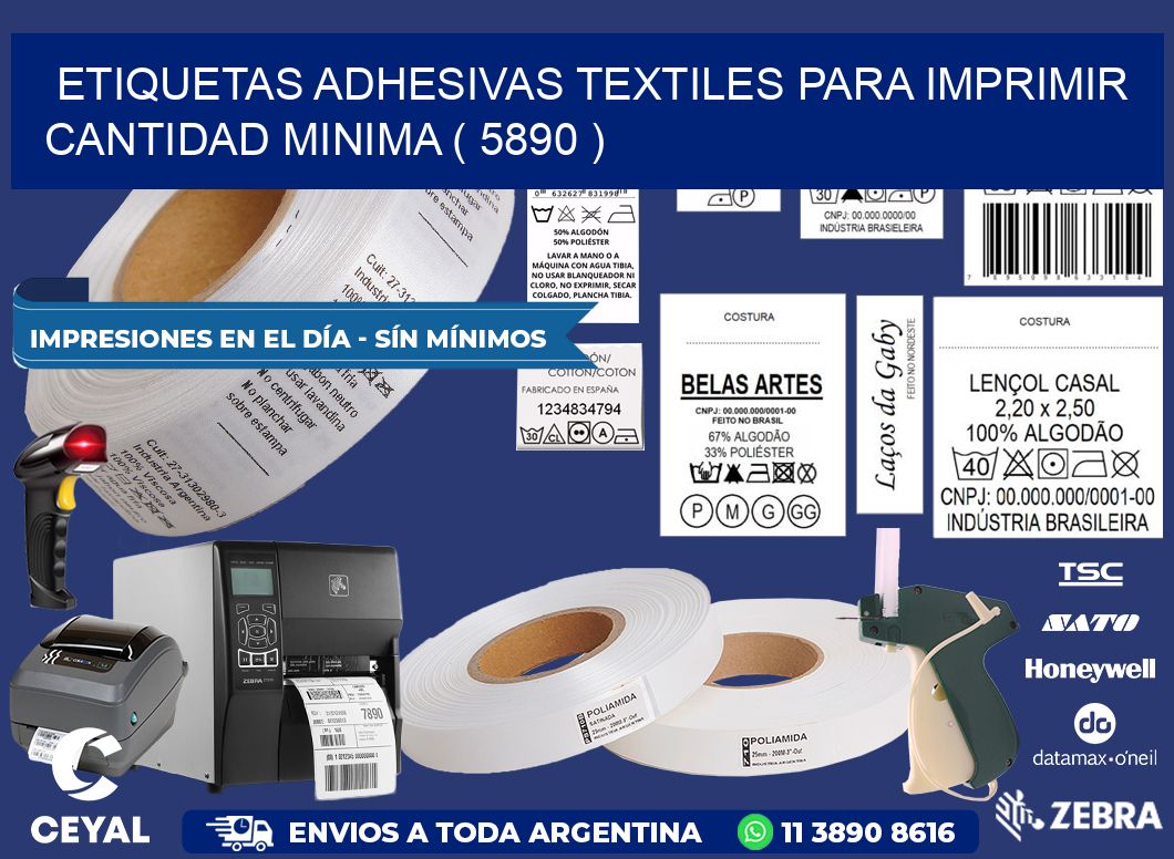 ETIQUETAS ADHESIVAS TEXTILES PARA IMPRIMIR CANTIDAD MINIMA ( 5890 )