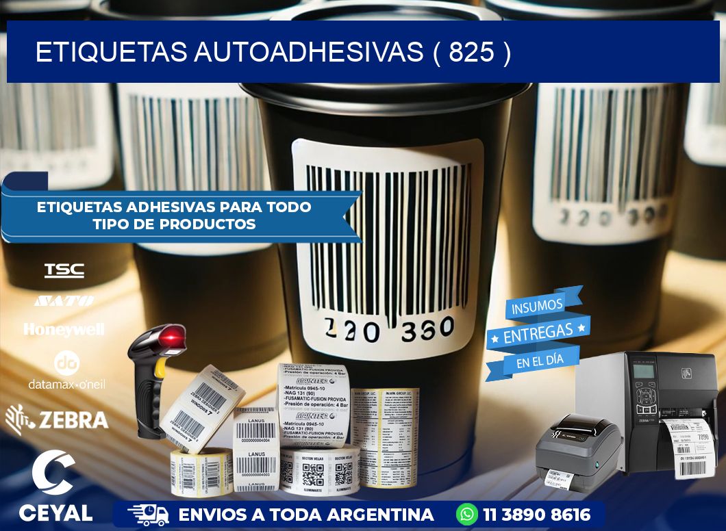 ETIQUETAS AUTOADHESIVAS ( 825 )
