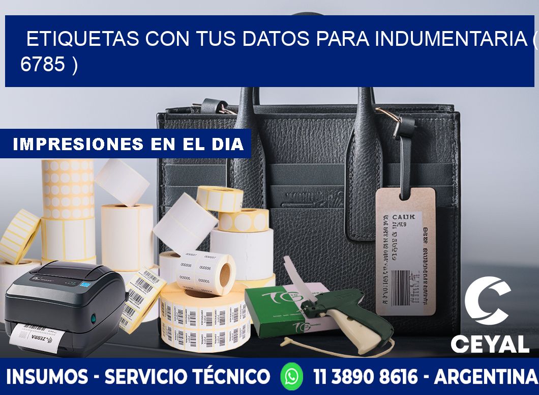 ETIQUETAS CON TUS DATOS PARA INDUMENTARIA ( 6785 )