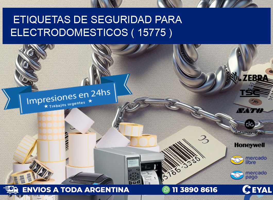 ETIQUETAS DE SEGURIDAD PARA ELECTRODOMESTICOS ( 15775 )