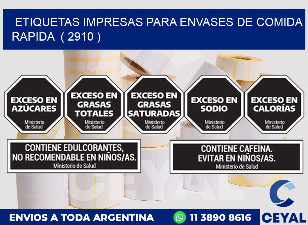 ETIQUETAS IMPRESAS PARA ENVASES DE COMIDA RAPIDA  ( 2910 )