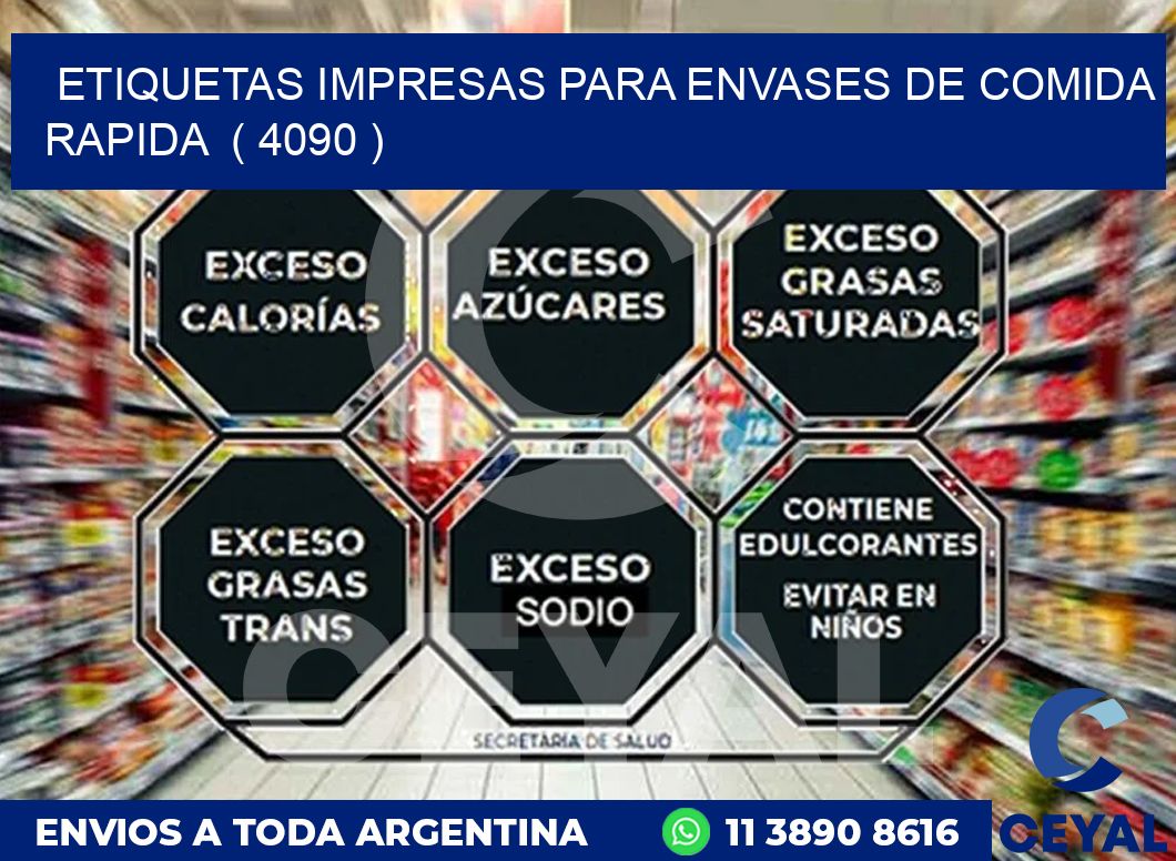 ETIQUETAS IMPRESAS PARA ENVASES DE COMIDA RAPIDA  ( 4090 )