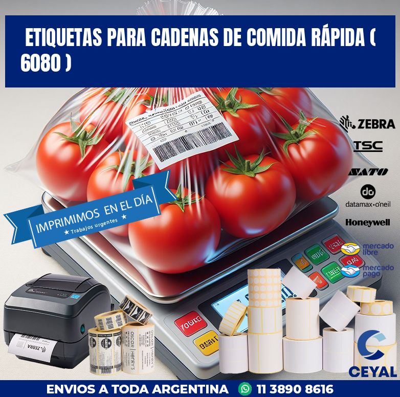 ETIQUETAS PARA CADENAS DE COMIDA RÁPIDA ( 6080 )