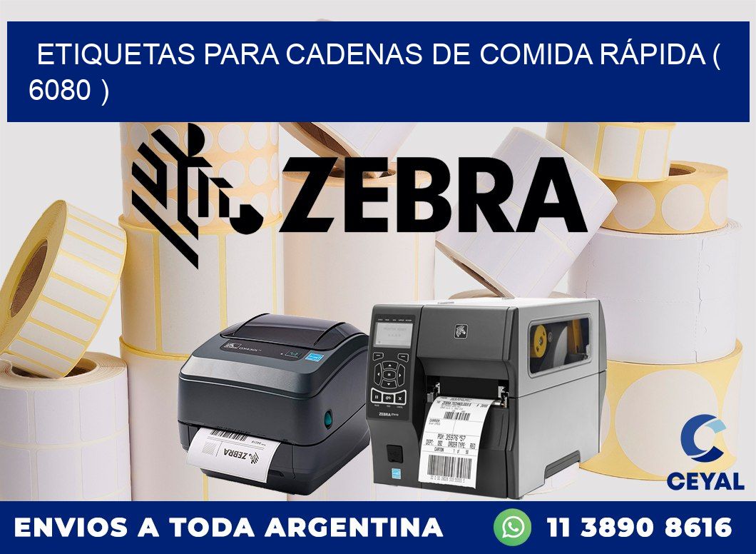 ETIQUETAS PARA CADENAS DE COMIDA RÁPIDA ( 6080 )