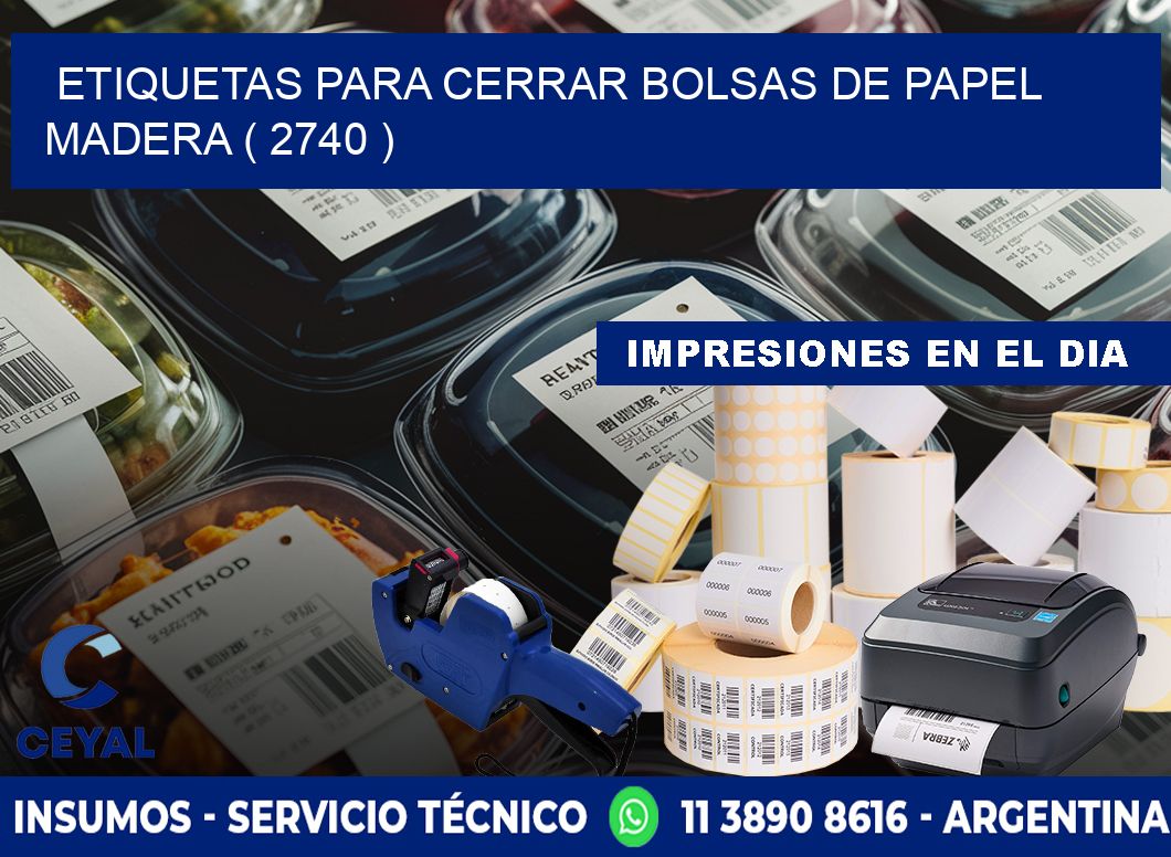ETIQUETAS PARA CERRAR BOLSAS DE PAPEL MADERA ( 2740 )
