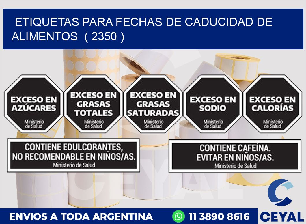 ETIQUETAS PARA FECHAS DE CADUCIDAD DE ALIMENTOS  ( 2350 )