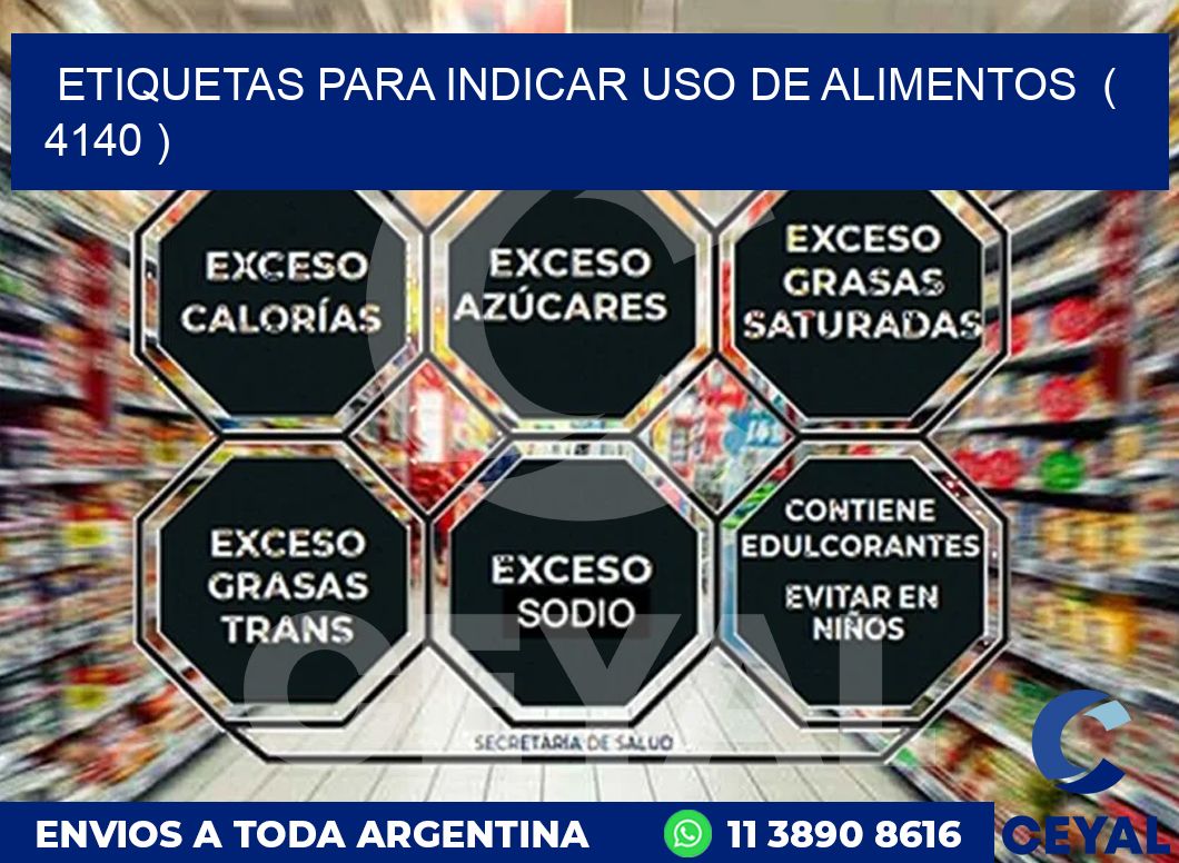 ETIQUETAS PARA INDICAR USO DE ALIMENTOS  ( 4140 )