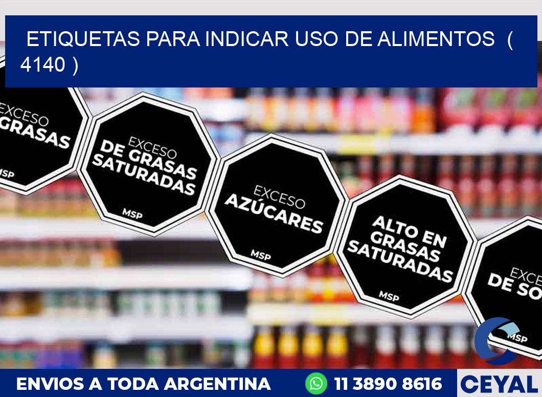 ETIQUETAS PARA INDICAR USO DE ALIMENTOS  ( 4140 )