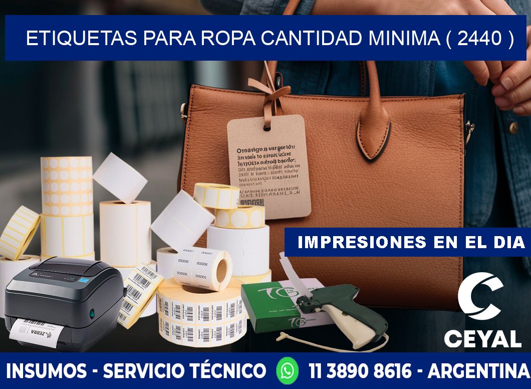 ETIQUETAS PARA ROPA CANTIDAD MINIMA ( 2440 )