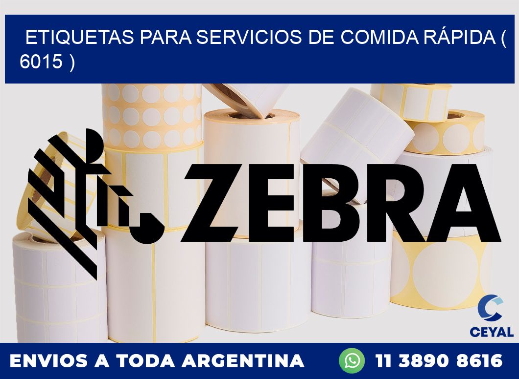 ETIQUETAS PARA SERVICIOS DE COMIDA RÁPIDA ( 6015 )