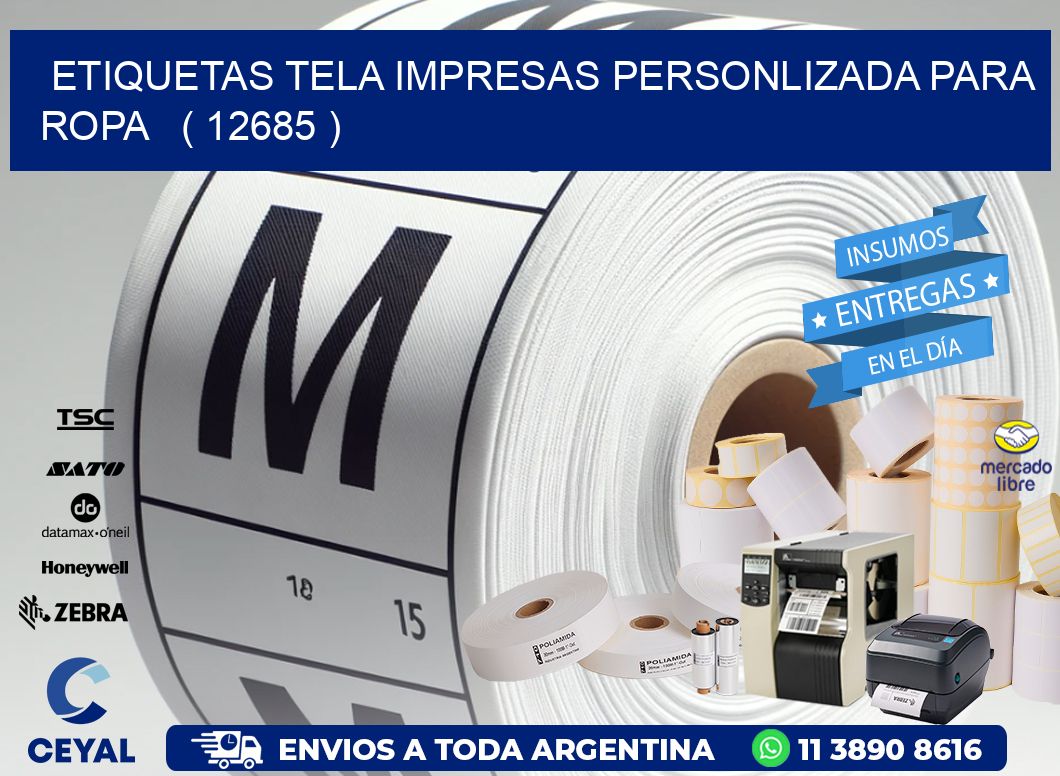 ETIQUETAS TELA IMPRESAS PERSONLIZADA PARA ROPA   ( 12685 )