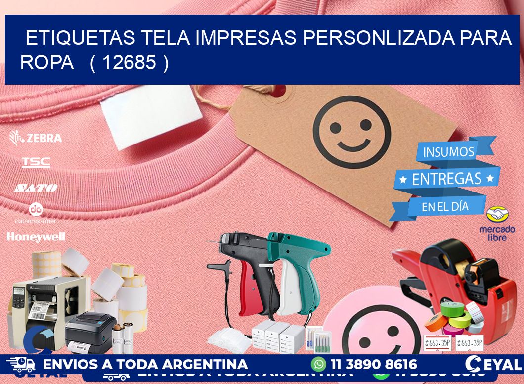 ETIQUETAS TELA IMPRESAS PERSONLIZADA PARA ROPA   ( 12685 )