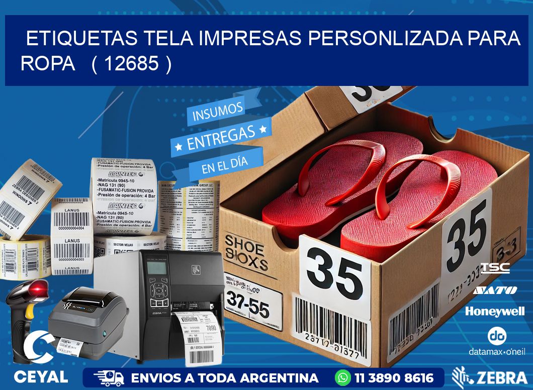 ETIQUETAS TELA IMPRESAS PERSONLIZADA PARA ROPA   ( 12685 )