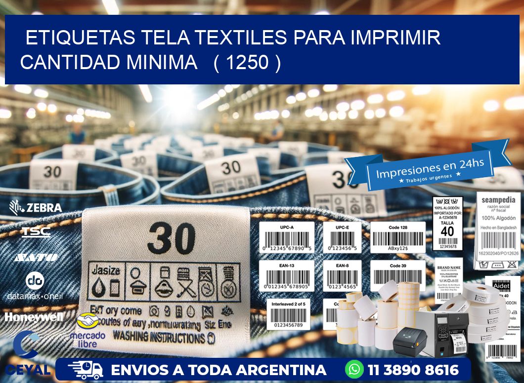 ETIQUETAS TELA TEXTILES PARA IMPRIMIR CANTIDAD MINIMA   ( 1250 )
