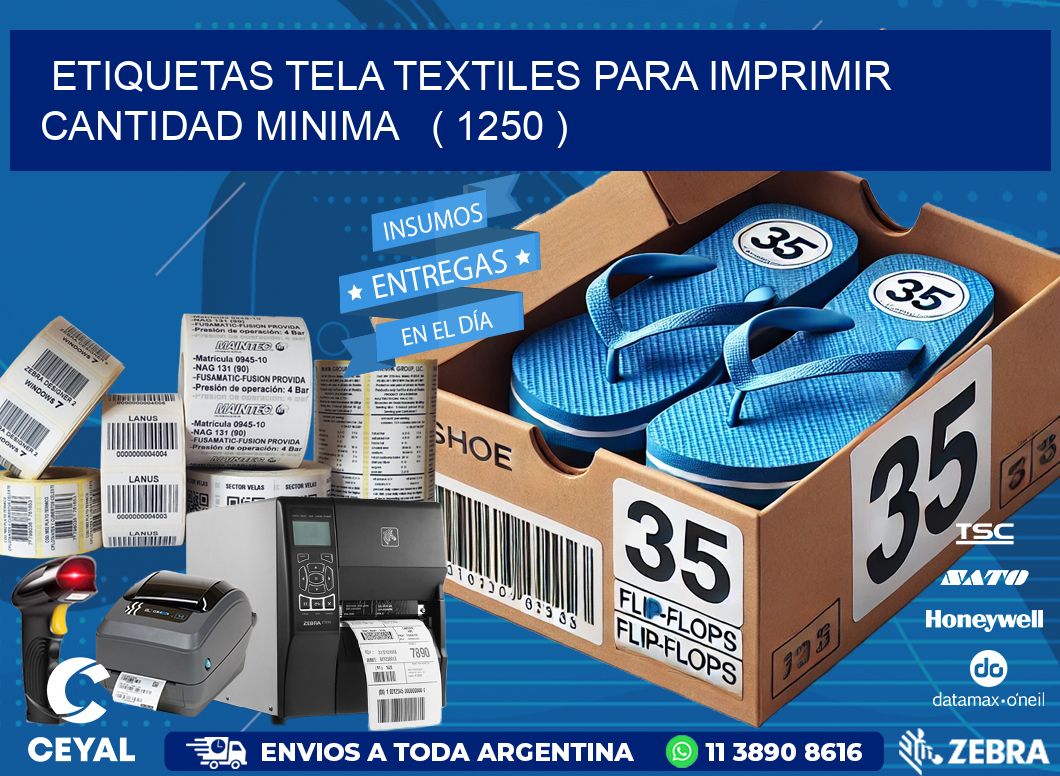 ETIQUETAS TELA TEXTILES PARA IMPRIMIR CANTIDAD MINIMA   ( 1250 )