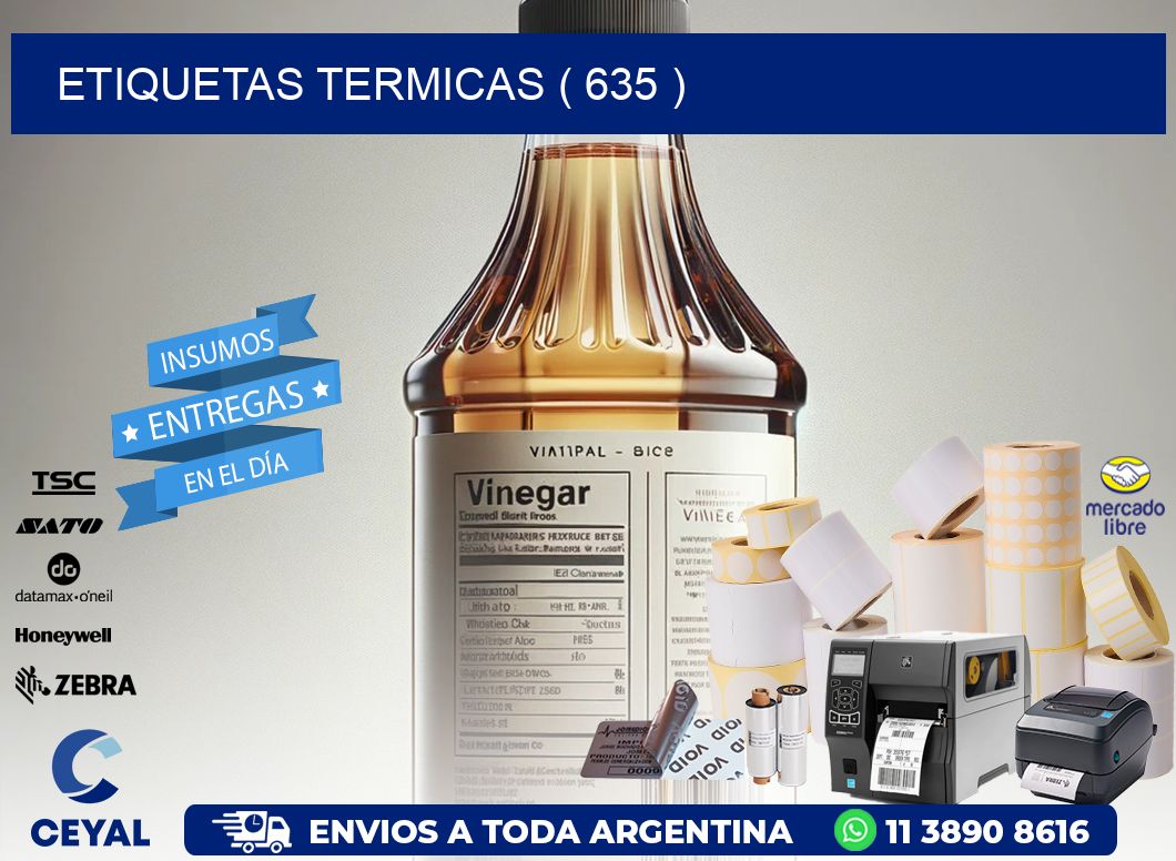 ETIQUETAS TERMICAS ( 635 )