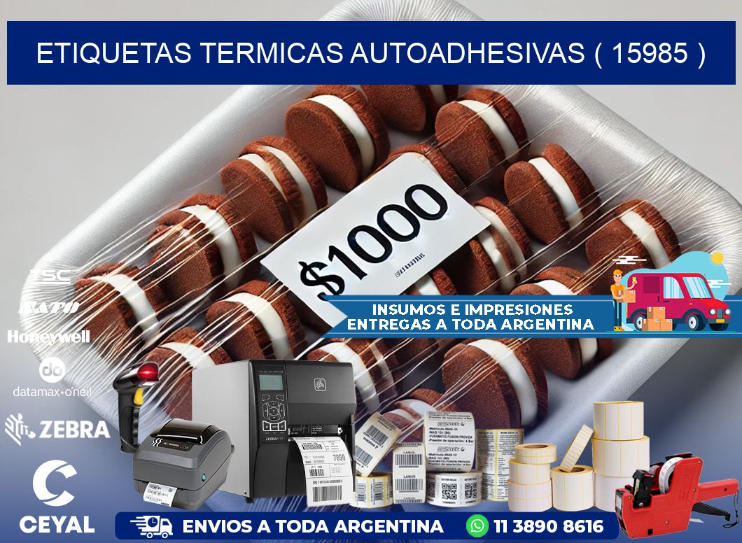 ETIQUETAS TERMICAS AUTOADHESIVAS ( 15985 )