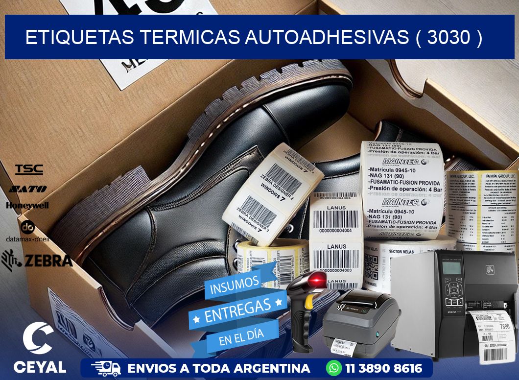 ETIQUETAS TERMICAS AUTOADHESIVAS ( 3030 )