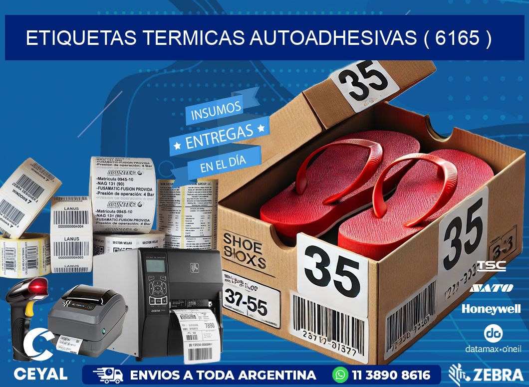 ETIQUETAS TERMICAS AUTOADHESIVAS ( 6165 )