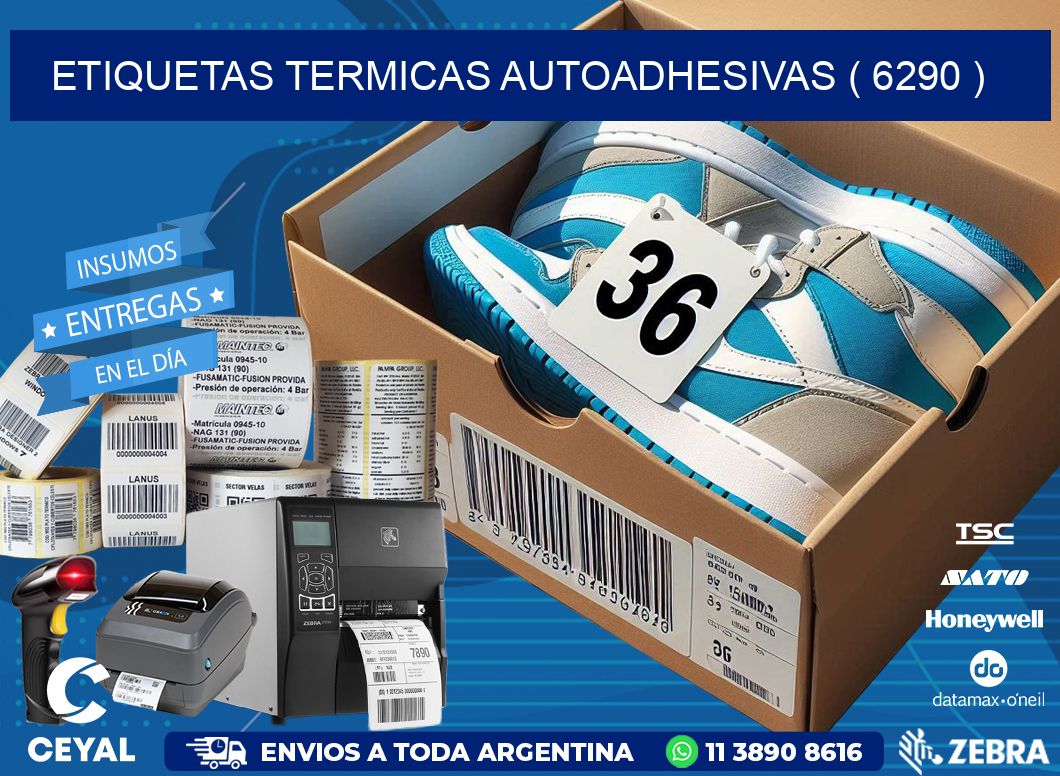 ETIQUETAS TERMICAS AUTOADHESIVAS ( 6290 )