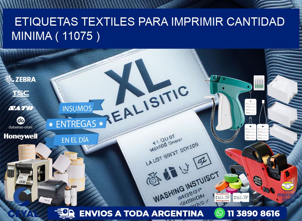 ETIQUETAS TEXTILES PARA IMPRIMIR CANTIDAD MINIMA ( 11075 )