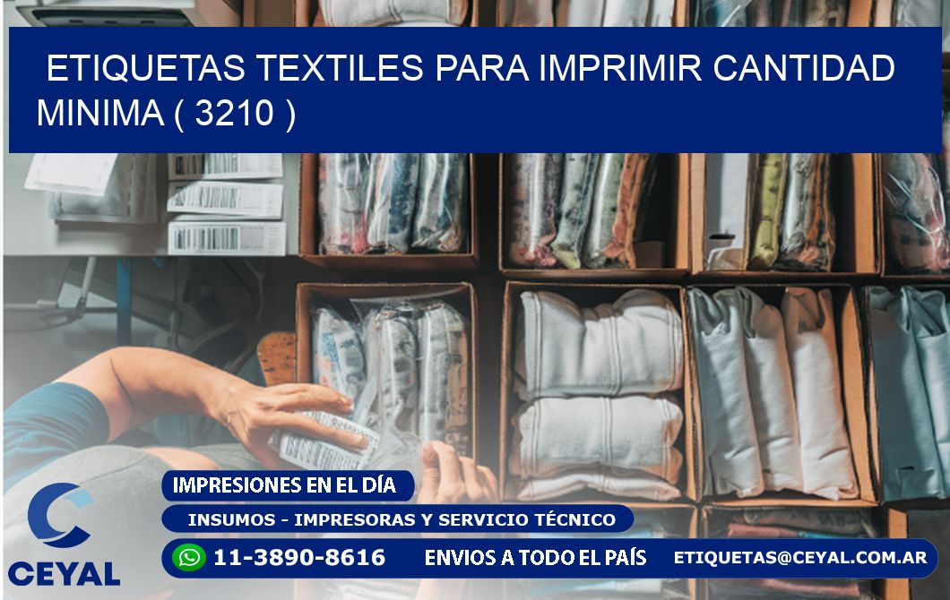 ETIQUETAS TEXTILES PARA IMPRIMIR CANTIDAD MINIMA ( 3210 )