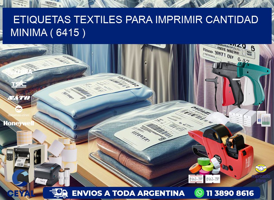 ETIQUETAS TEXTILES PARA IMPRIMIR CANTIDAD MINIMA ( 6415 )