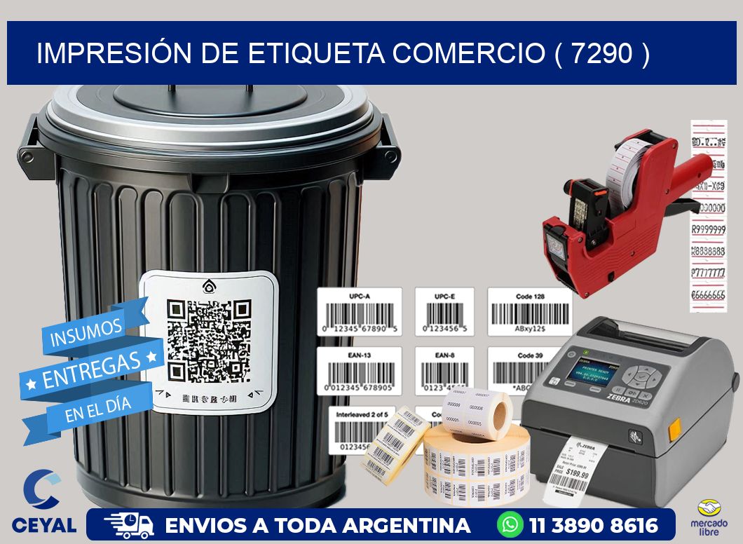 IMPRESIÓN DE ETIQUETA COMERCIO ( 7290 )
