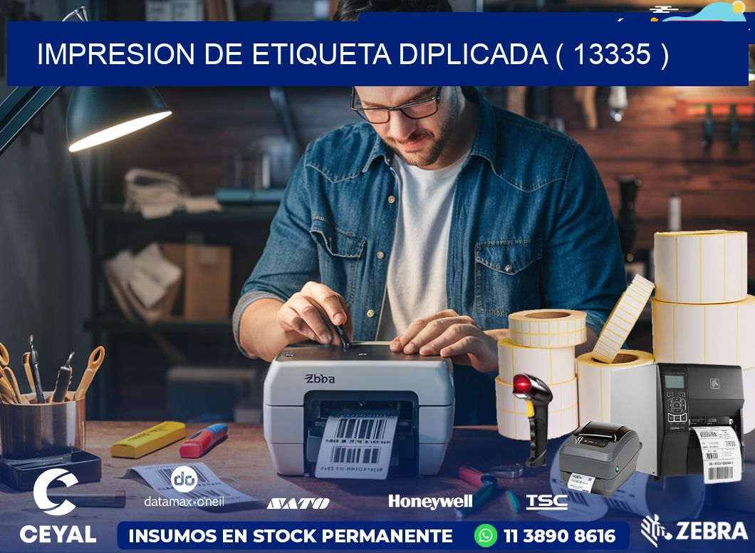 IMPRESION DE ETIQUETA DIPLICADA ( 13335 )