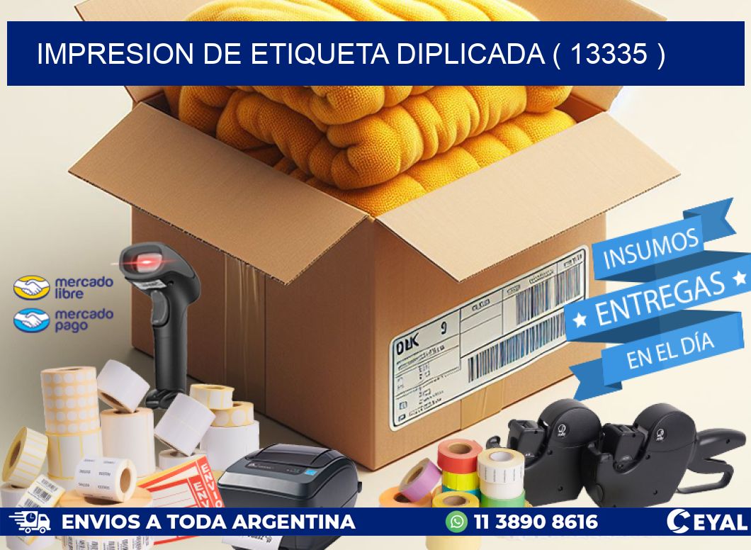 IMPRESION DE ETIQUETA DIPLICADA ( 13335 )