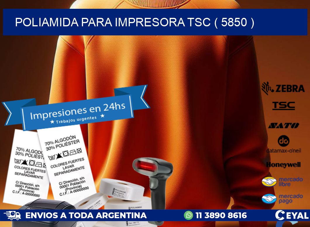 POLIAMIDA PARA IMPRESORA TSC ( 5850 )