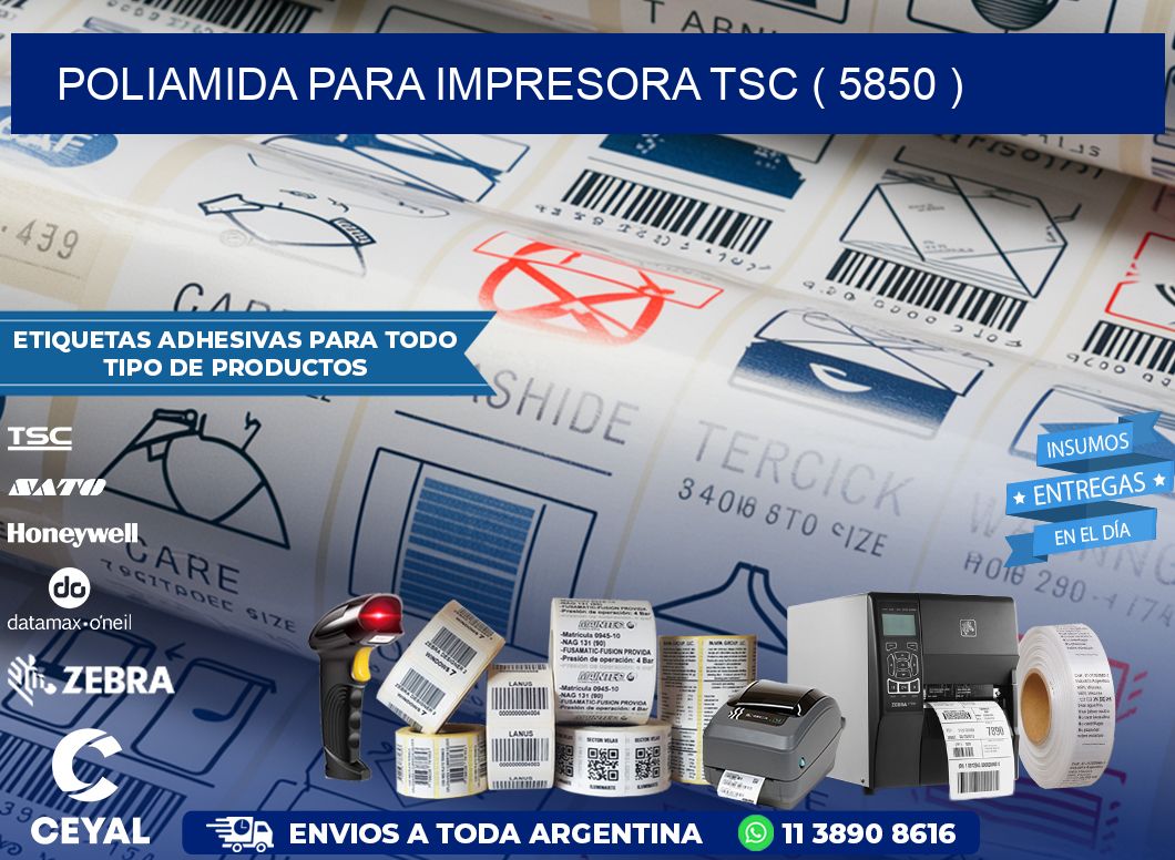 POLIAMIDA PARA IMPRESORA TSC ( 5850 )