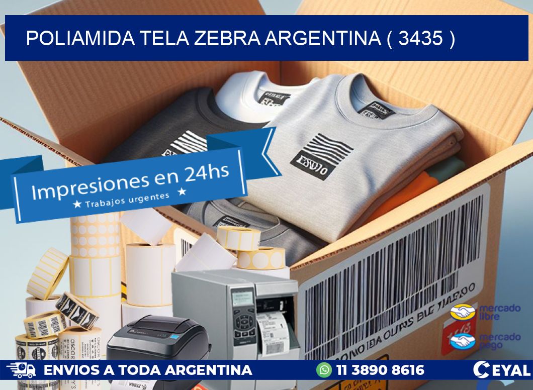 POLIAMIDA TELA ZEBRA ARGENTINA ( 3435 )