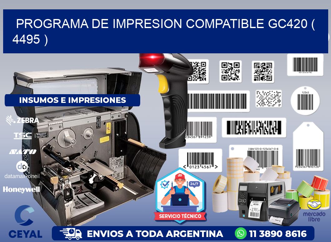 PROGRAMA DE IMPRESION COMPATIBLE GC420 ( 4495 )