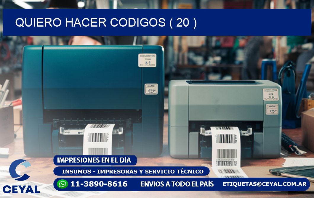 QUIERO HACER CODIGOS ( 20 )