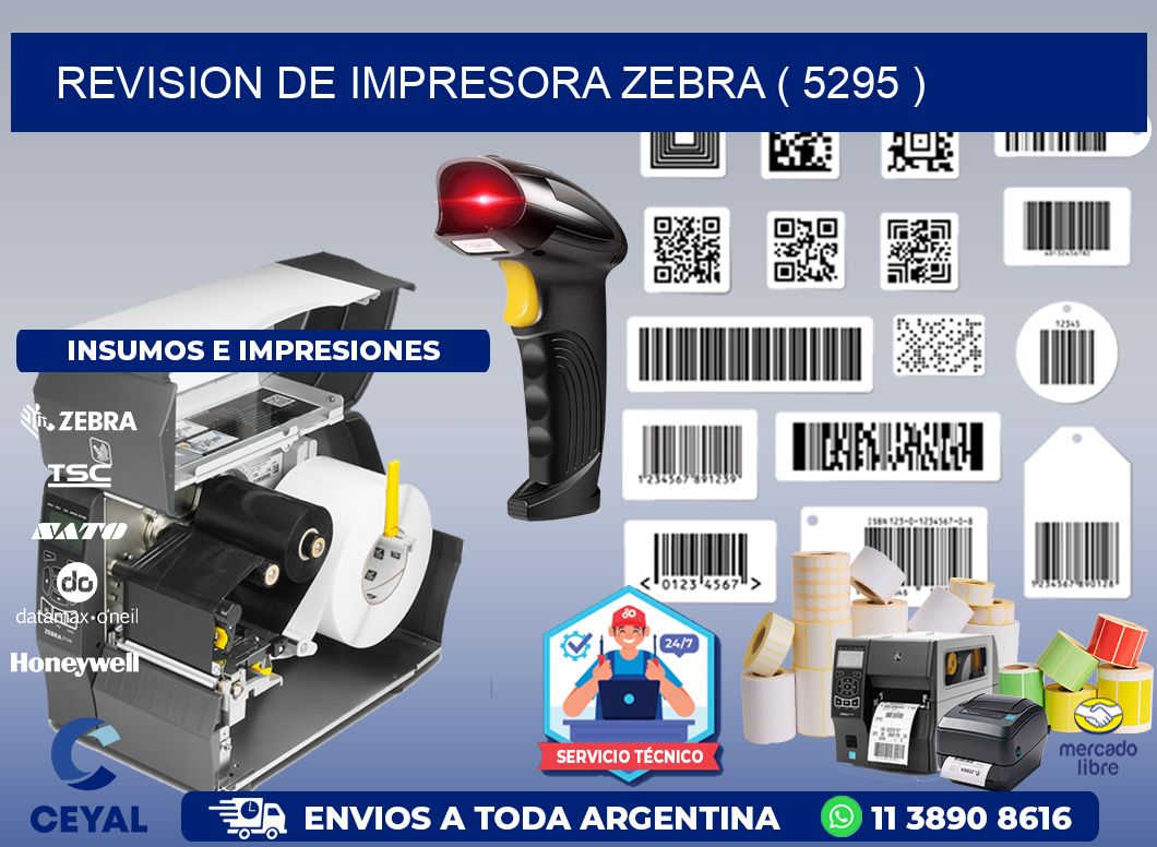 REVISION DE IMPRESORA ZEBRA ( 5295 )