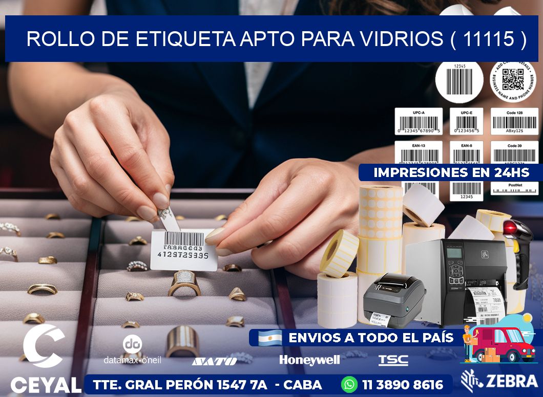 ROLLO DE ETIQUETA APTO PARA VIDRIOS ( 11115 )