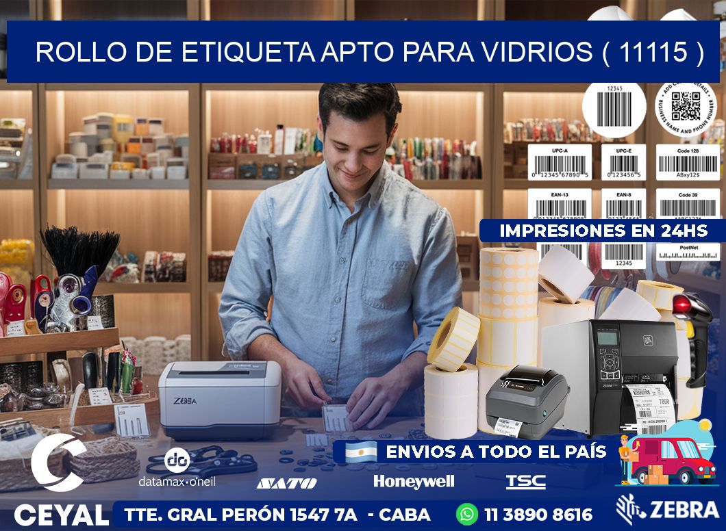 ROLLO DE ETIQUETA APTO PARA VIDRIOS ( 11115 )