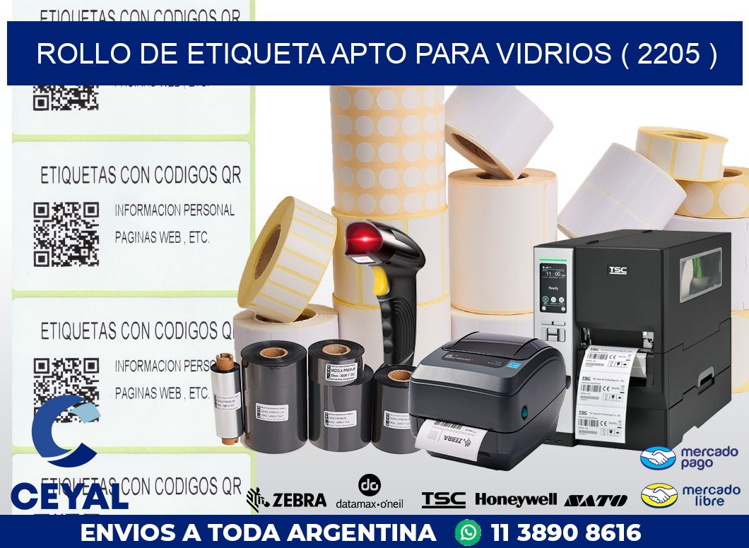 ROLLO DE ETIQUETA APTO PARA VIDRIOS ( 2205 )